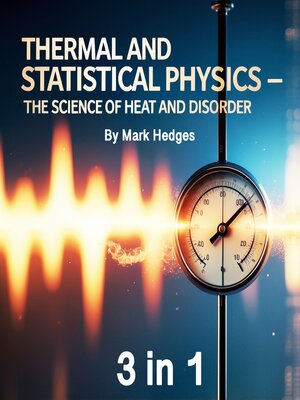 cover image of Thermal and Statistical Physics